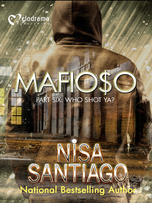 Title details for Mafioso--Part 6 by Nisa Santiago - Available